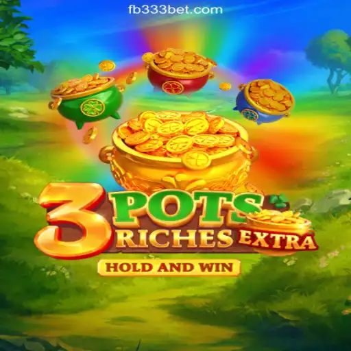 Exploring the Thrills of 3potsExtra: A Leading Slot Experience on 333BET.COM
