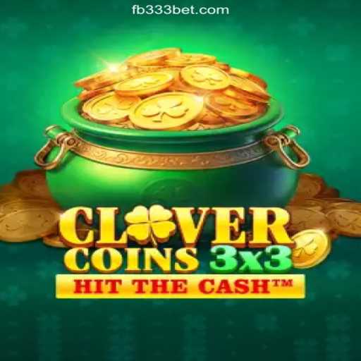 Discover the Thrilling World of Clovercoin3x3: The Premier Slot Game on 333BET.COM