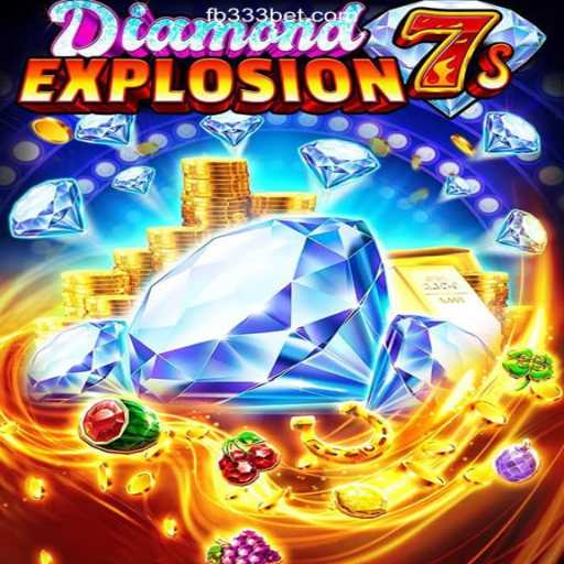 DiamondExplosion7s: A Dazzling Experience on the 333BET.COM Platform