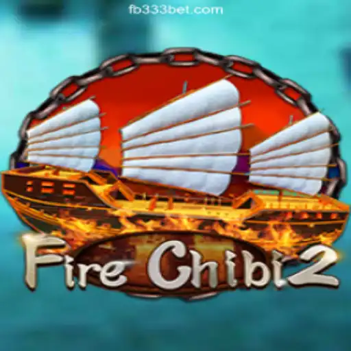 Exploring the Thrilling World of FireChibi2 on 333BET.COM Platform