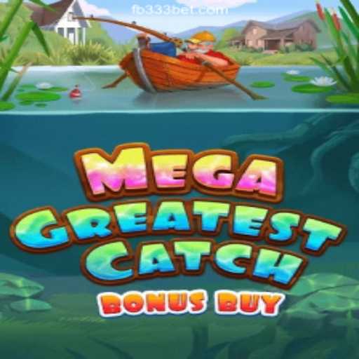 MegaGreatestCatchBonusBuy: The New Favorite on 333BET.COM Platform-Oficial Slots Brasil #1