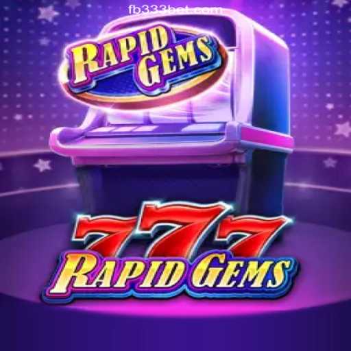 Exploring the Thrills of RapidGems777 on 333BET.COM Platform-Oficial Slots Brasil #1
