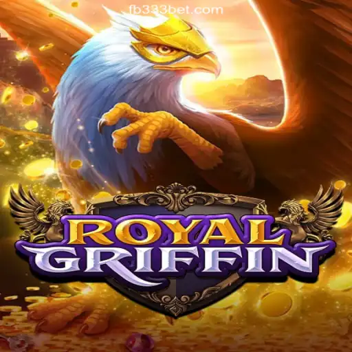 Explore the Exciting World of RoyalGriffin on 333BET.COM Platform-Oficial Slots Brasil #1